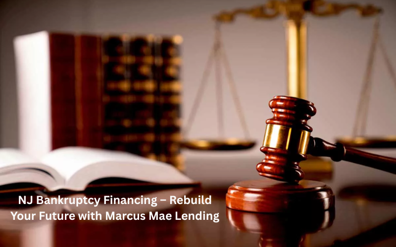NJ Bankruptcy Financing – Rebuild Your Future