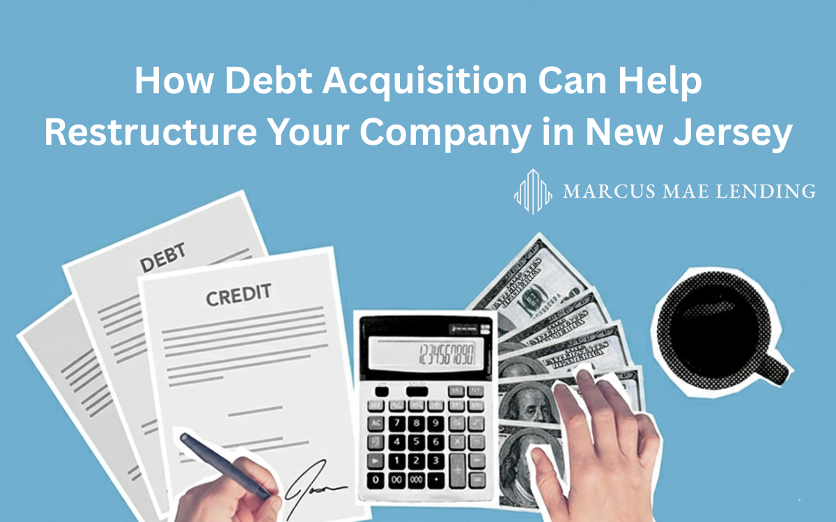 How Debt Acquisition Can Help Restructure Your Company in New Jersey