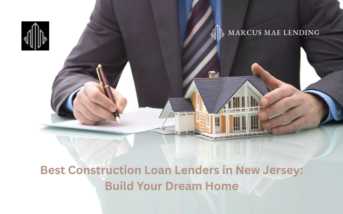 Best Construction Loan Lenders in New Jersey: Build Your Dream Home